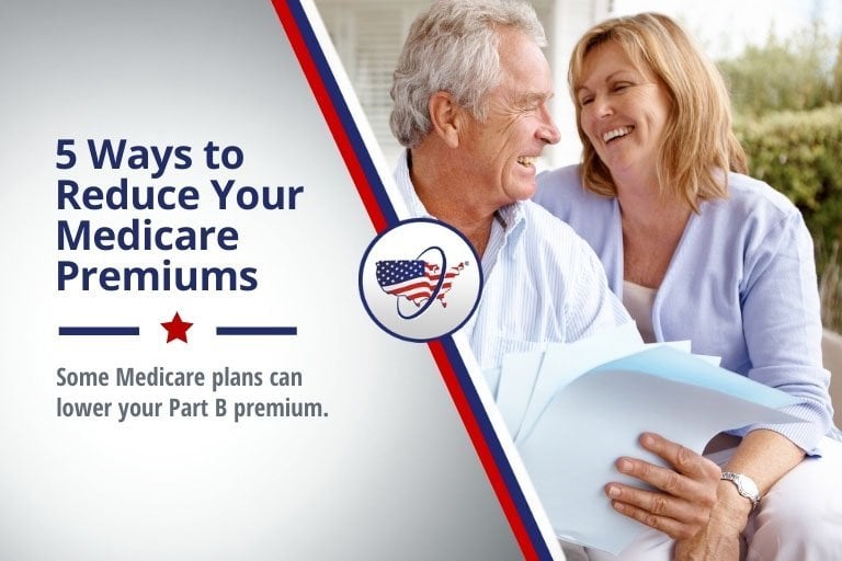5 Ways to Reduce Your Medicare Premiums|