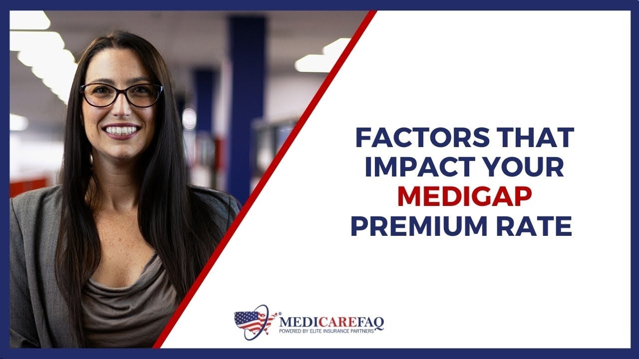 Factors that Impact Your Medigap Rates