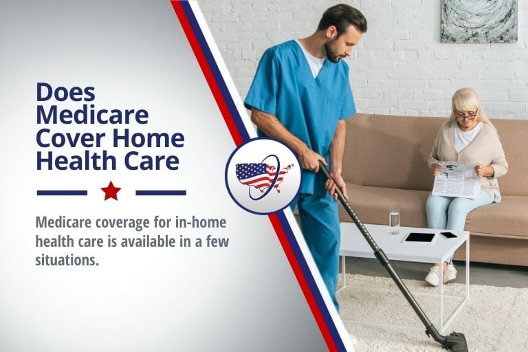 Does Medicare Cover Home Health Care