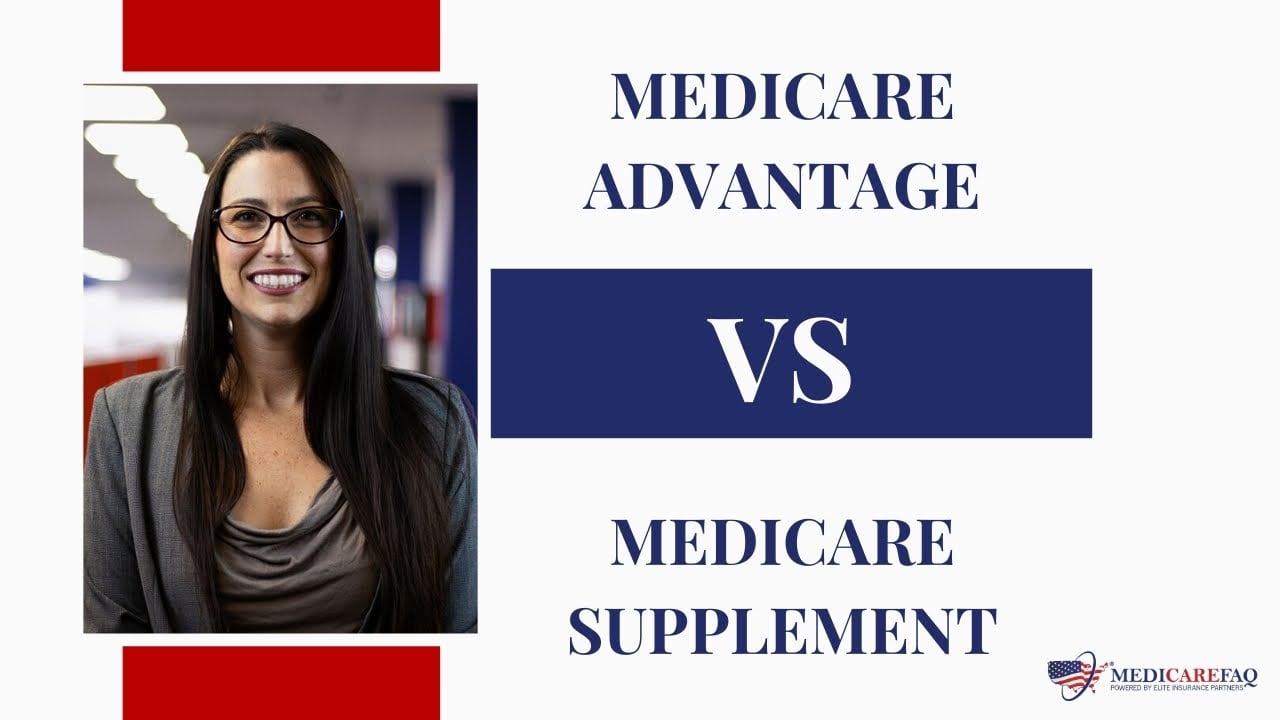 Medicare Advantage vs Medicare Supplement