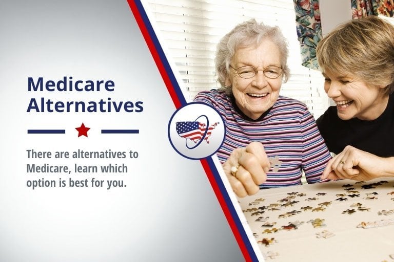 Are There Alternatives to Medicare | MedicareFAQ
