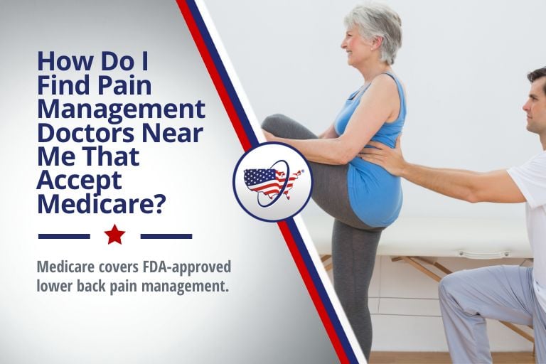 Pain Management Doctors That Accept Medicare|Medicare Coverage for Lower Back Pain Management
