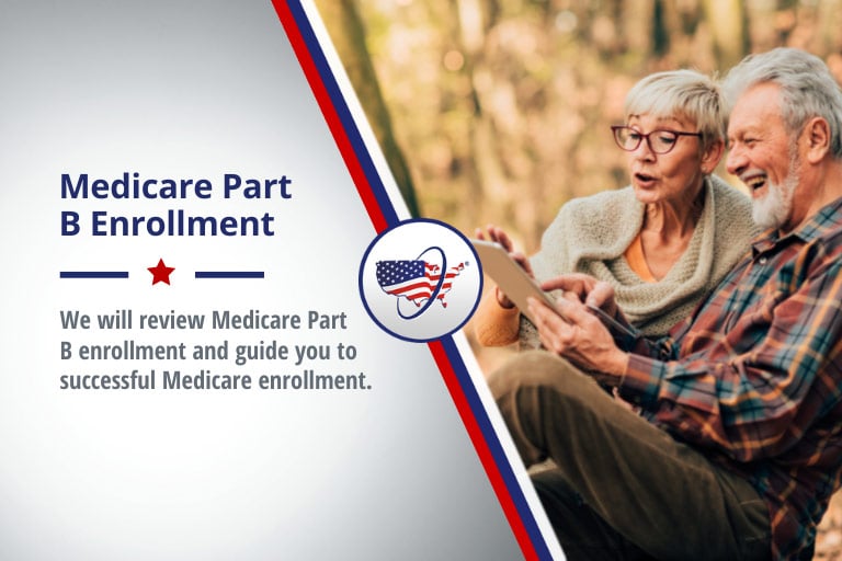 Medicare Part B Enrollment When To Enroll In Medicare Part B