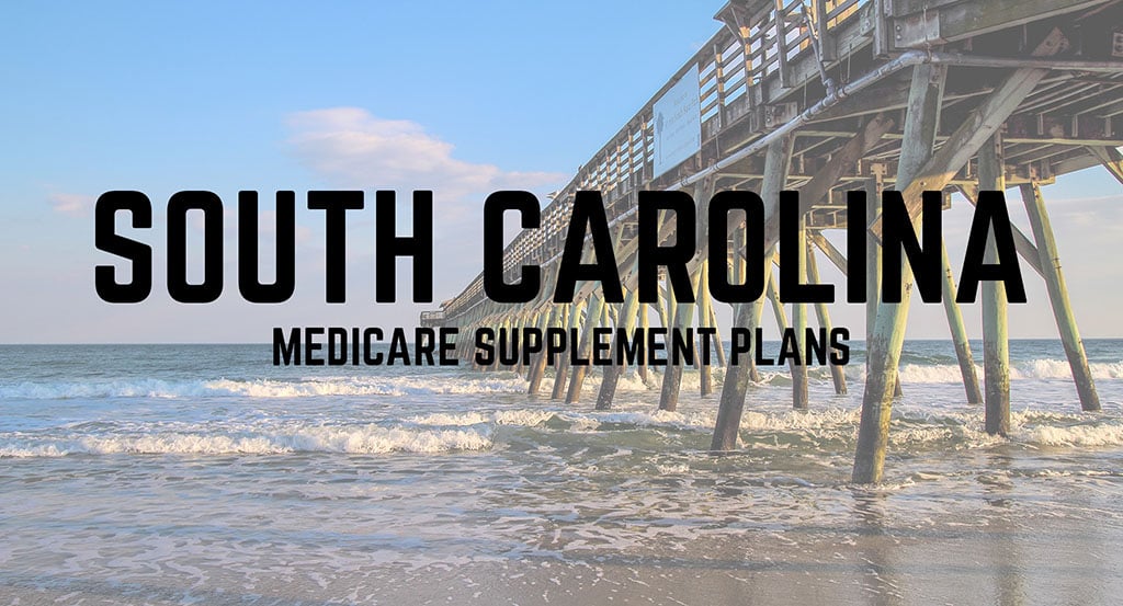 Medicare Supplement Plans in South Carolina MedicareFAQ