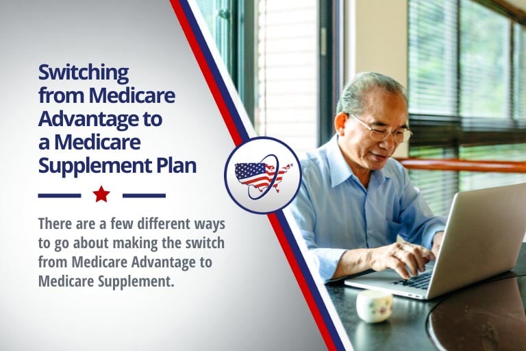 Switching from Medicare Advantage to a Medicare Supplement Plan|