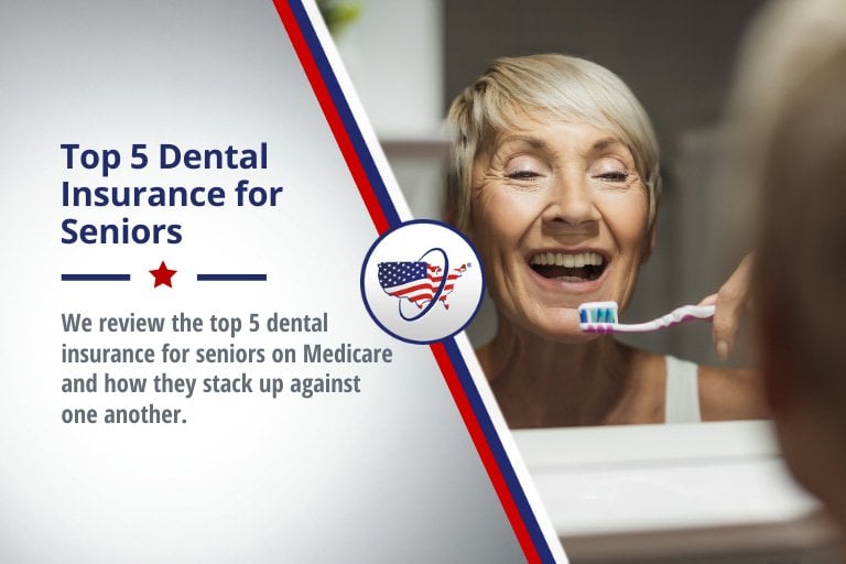 Top 5 Dental Insurance for Seniors MedicareFAQ